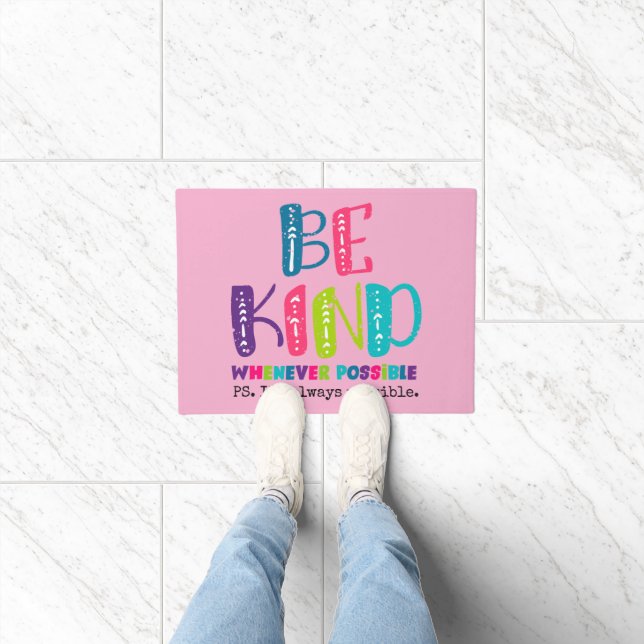 Be Kind Whenever Possible Doormat (Indoor)