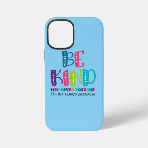 Be Kind Whenever Possible iPhone 12 Mini Case