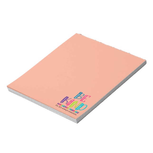 Be Kind Whenever Possible Notepad (Rotated)