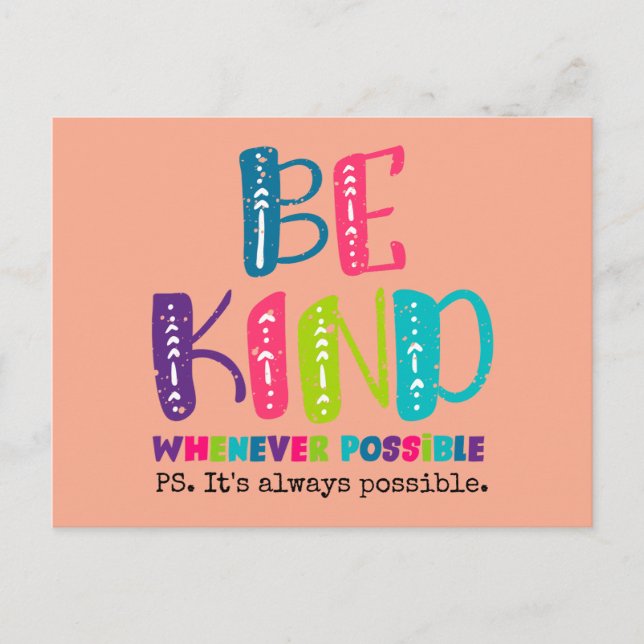 Be Kind Whenever Possible Postcard (Front)