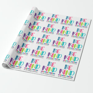 Be Kind Whenever Possible Wrapping Paper
