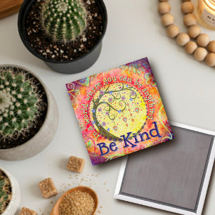 Be Kind Whimsical Colourful Popular Fun,Inspirivit Magnet