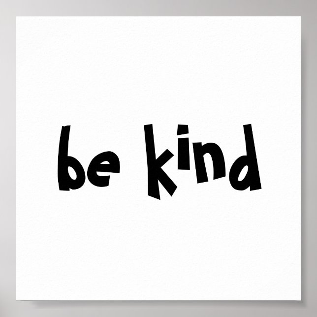 be kind white black kindness typography poster (Front)