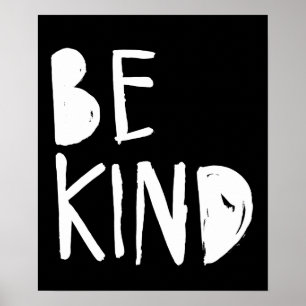 Be Kind   White Brush Script Style Poster