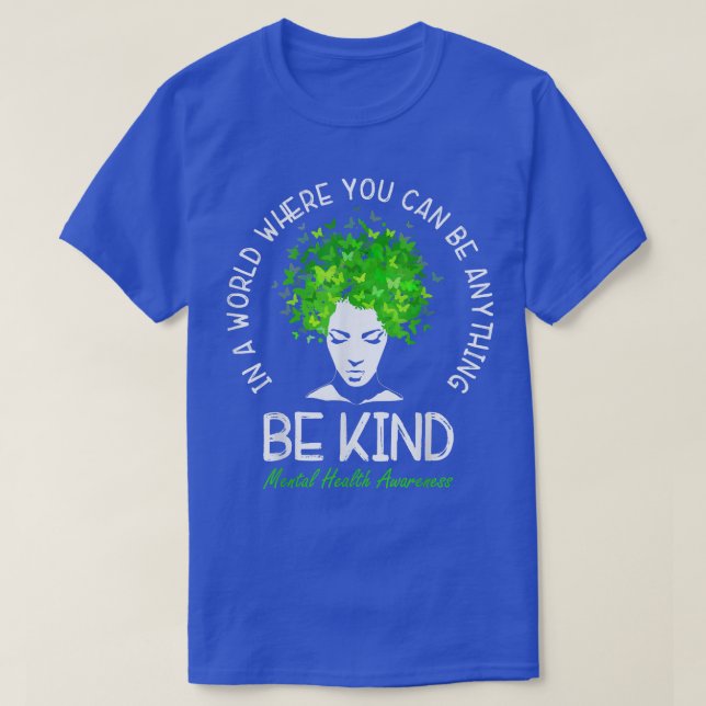 Be Kind Womens Green Mental Health Awareness Choos T-Shirt (Design Front)