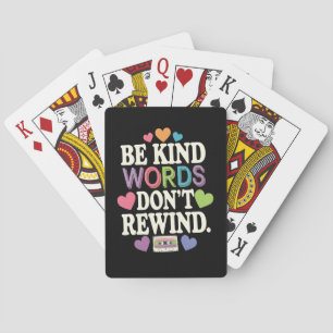 Be Kind Words Don't Rewind Funny Playing Cards