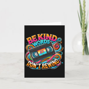 Be Kind Words Don't Rewind Unity Day Anti Bullying Card