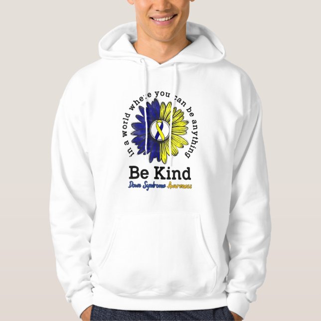Be Kind World Down Syndrome Day Awareness Ribbon Hoodie (Front)