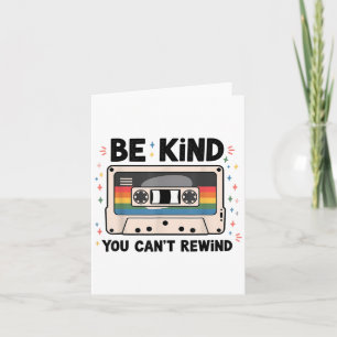 Be Kind You Can't Rewind Funny Vintage  Card