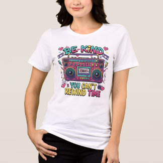 Be Kind You Can't Rewind Time Retro Tri-Blend Shirt