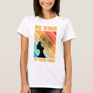 Be kind your mind, Women t-shirt design