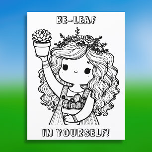 Be-leaf in Yourself    Plant Pun Colouring 