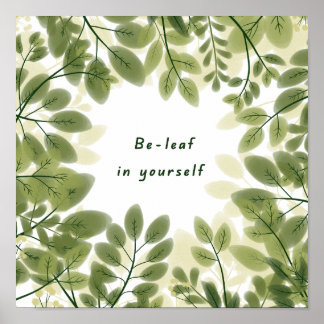 Be Leaf in Yourself Poster