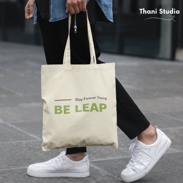 Be Leap Stay Forever Young Simple Modern Typograph Tote Bag (Creator Uploaded)