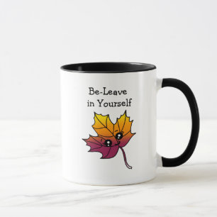 Be-Leave in Yourself, Autumn Pun Hand drawn Leaf Mug