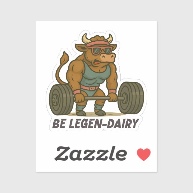 Be Legen-Dairy – Funny Bull Deadlift Gym Workout (Sheet)