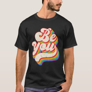 Be LGBT You Pride Month Rainbow Graphic Gay Parade T-Shirt