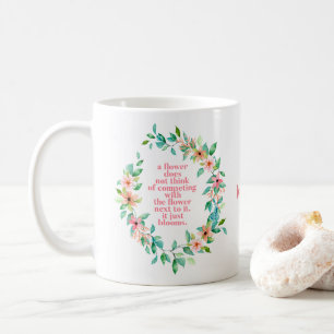 Be Like A Flower Quote Tropical Floral Wreath Coffee Mug
