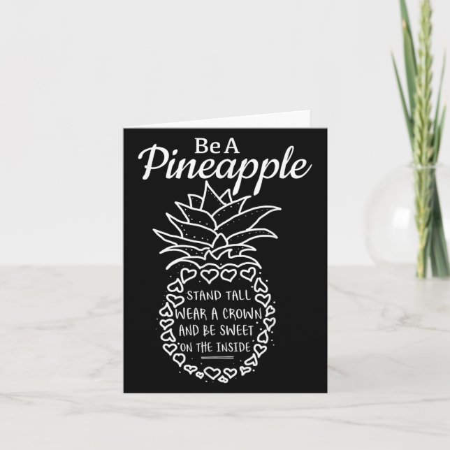 Be Like A Pineapple Fun Quote Graphic  Card (Front)