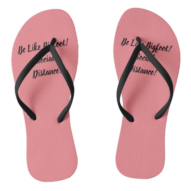 Be Like Bigfoot & Social Distance Thongs (Footbed)