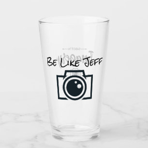 Be Like Jeff Pint Glass