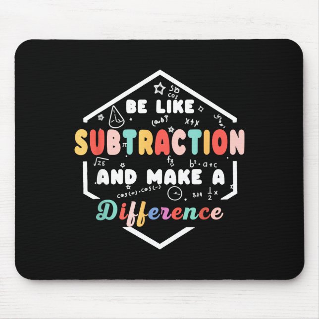 Be Like Subtraction Math Quote Chalkboard Teacher  Mouse Pad (Front)