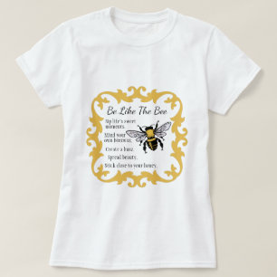 Be Like the Bee Women's T-Shirt