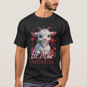 Be Maa Valentine Goat Heart Cute Goat Happy Valent T-Shirt