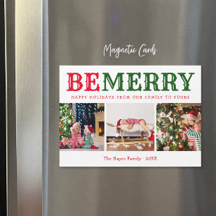 Be Merry   3 Photo Collage Magnetic Christmas Card
