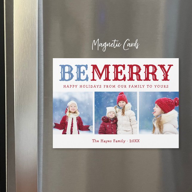 Be Merry | 3 Photo Collage Magnetic Christmas Card (Creator Uploaded)
