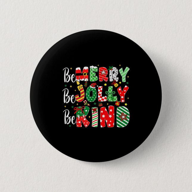 Be Merry Be Jolly Be Kind Merry Christmas Teacher  6 Cm Round Badge (Front)