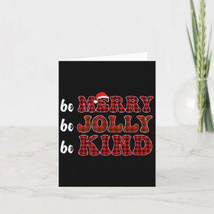 Be Merry Be Jolly Be Kind Merry Christmas Teacher Card