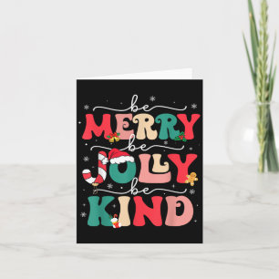 Be Merry Be Jolly Be Kind Merry Christmas Teacher Card