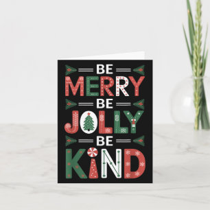 Be-merry Be Jolly Be Kind Shirt Merry Xmas Teacher Card