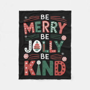 Be-merry Be Jolly Be Kind Shirt Merry Xmas Teacher Fleece Blanket