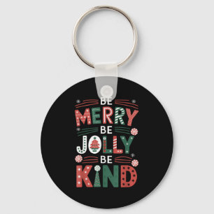 Be-merry Be Jolly Be Kind Shirt Merry Xmas Teacher Key Ring