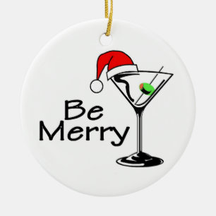 Be Merry Christmas Martini Ceramic Ornament