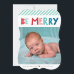 BE MERRY CHRISTMAS PHOTO trendy fun type Holiday Card<br><div class="desc">by kat massard >>> www.simplysweetPAPERIE.com <<< Send and extra special message with style and pizzazz this year... Personalised with your details & photos my modern holiday products are sure to stand out from the flurry of greetings your friends and family will receive this season and will make a special memento...</div>