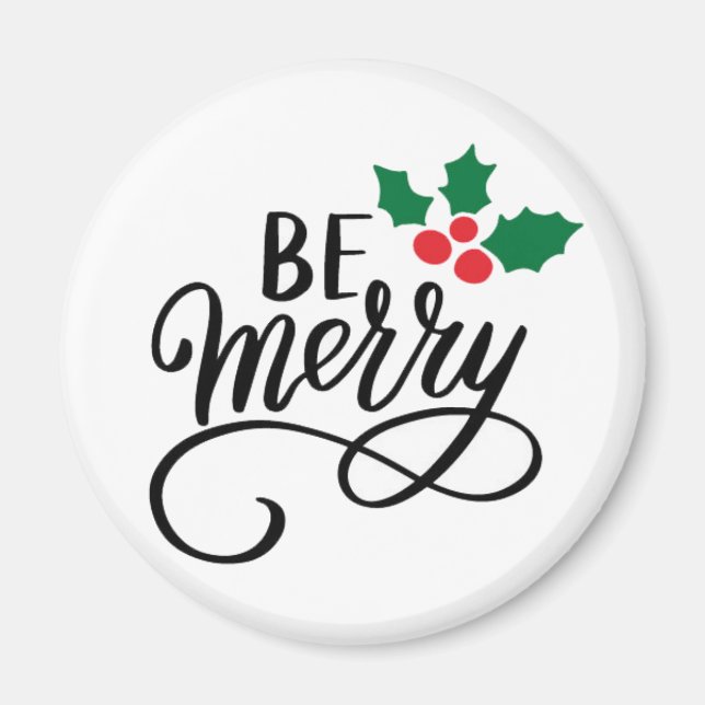 Be Merry   Magnet (Front)