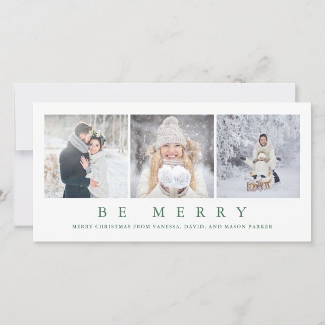 Be Merry | Modern Green Christmas Three Photos Holiday Card (Front)
