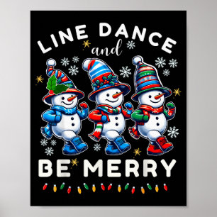 Be Merry Snowman Line Dance Christmas Funny Holida Poster