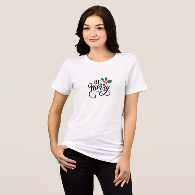 Be Merry   Tri-Blend Shirt (Front Full)