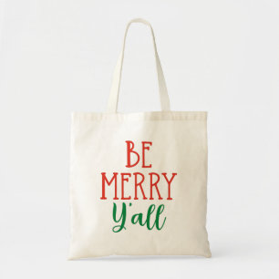 Be Merry Y'all Funny Southern Christmas Tote Bag