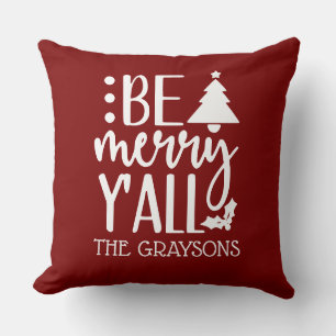 Be Merry Y'all Personalized Christmas Season  Cushion