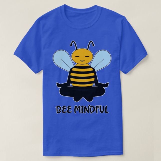 Be Mindful Meditating Bumble Bee Design T-Shirt (Design Front)