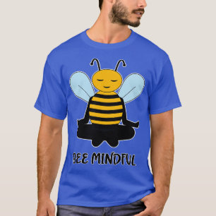 Be Mindful Meditating Bumble Bee Design T-Shirt