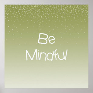 Be Mindful Poster