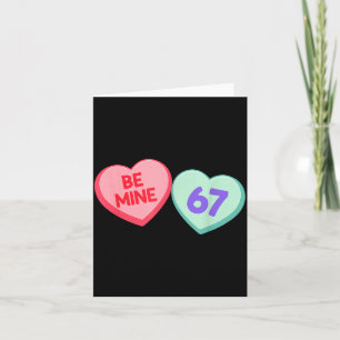 Be Mine 67 Cute Valentine Meme Heart Saying  Card