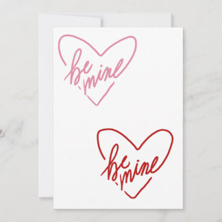 BE MINE  ADVICE CARD