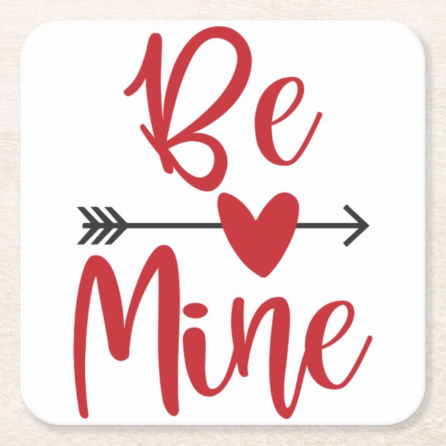 Be Mine Arrow Through Heart Valentine's Day Paper  Square Paper Coaster (Front)